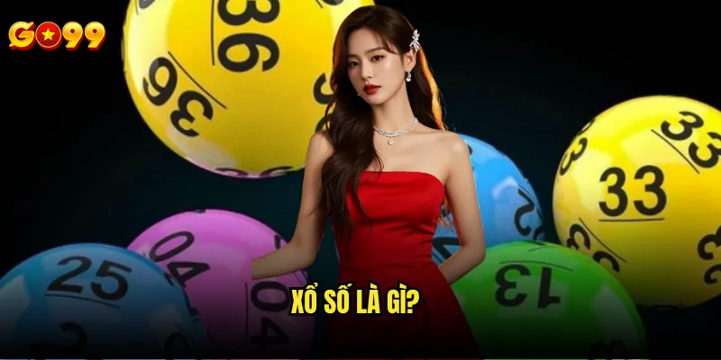 Xổ số là gì?