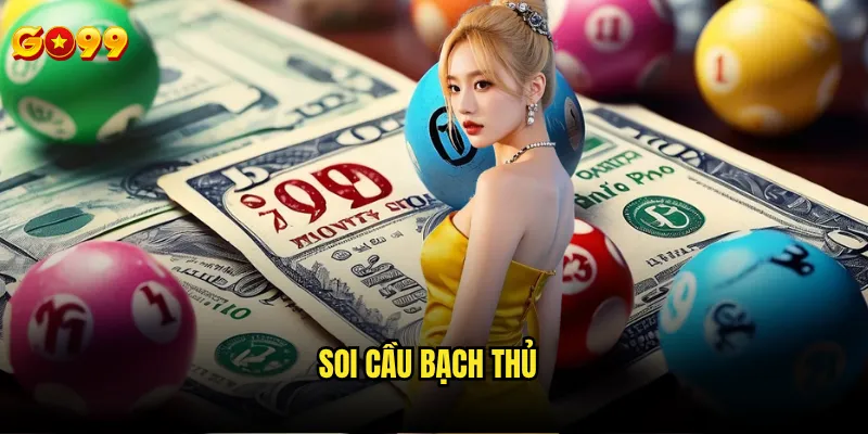 Soi cầu bạch thủ
