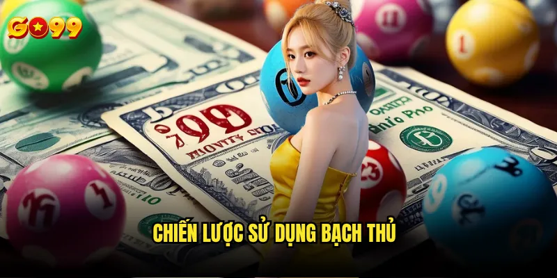 Soi cầu bạch thủ Go99 có tỷ lệ chính xác bao nhiêu phần trăm? 3 Chiến lược sử dụng bạch thủ