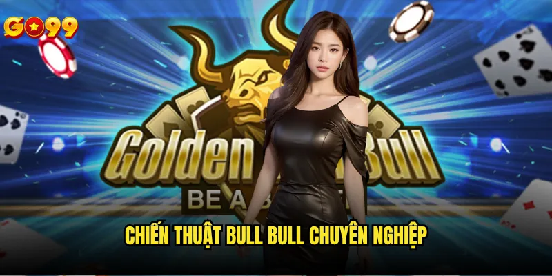 Bull Bull Go99 có độ khó và thử thách như thế nào? 3 Chiến thuật bull bull chuyên nghiệp